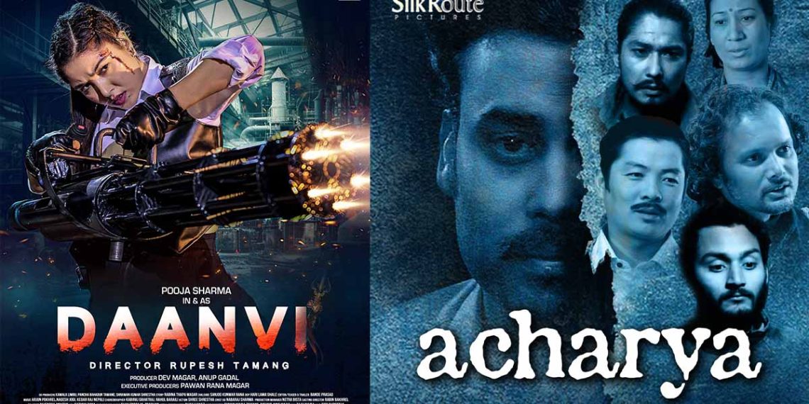 फ्राइडे रिलिज: प्रदर्शनमा ‘दान्भी’ र ‘आचार्य’,‘दान्भी’लाई उत्साहजनक शो